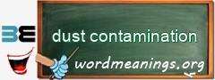 WordMeaning blackboard for dust contamination